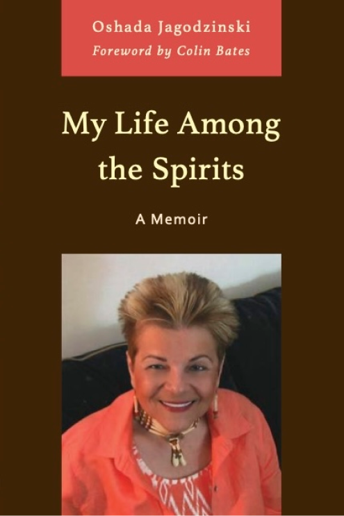 My Life Among the Spirits: A Memoir